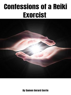cover image of Confessions of a Reiki Exorcist
